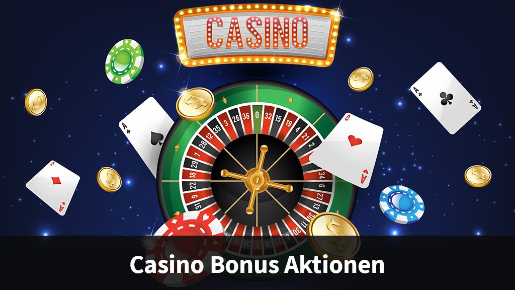 Casino Bonus Aktionen